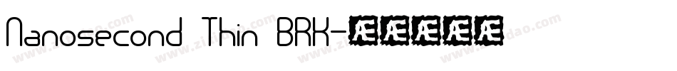 Nanosecond Thin BRK字体转换